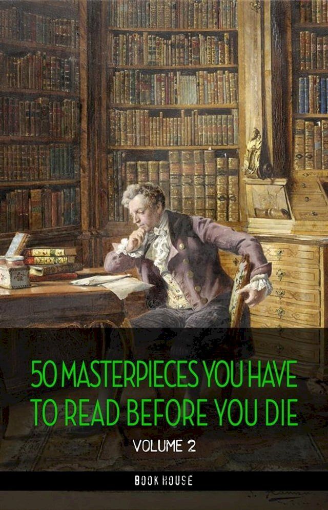  50 Masterpieces you have to read before you die vol: 2 [newly updated] (Book House Publishing)(Kobo/電子書)