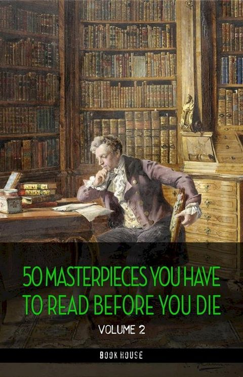 50 Masterpieces you have to read before you die vol: 2 [newly updated] (Book House Publishing)(Kobo/電子書)