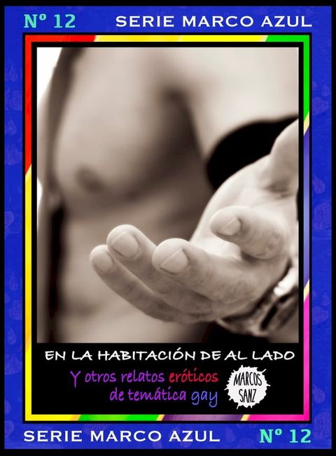 En la habitación de al lado, y otros relatos eróticos de temática gay(Kobo/電子書)