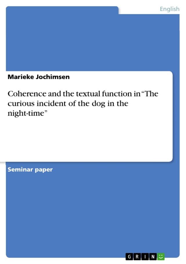  Coherence and the textual function in 'The curious incident of the dog in the night-time'(Kobo/電子書)