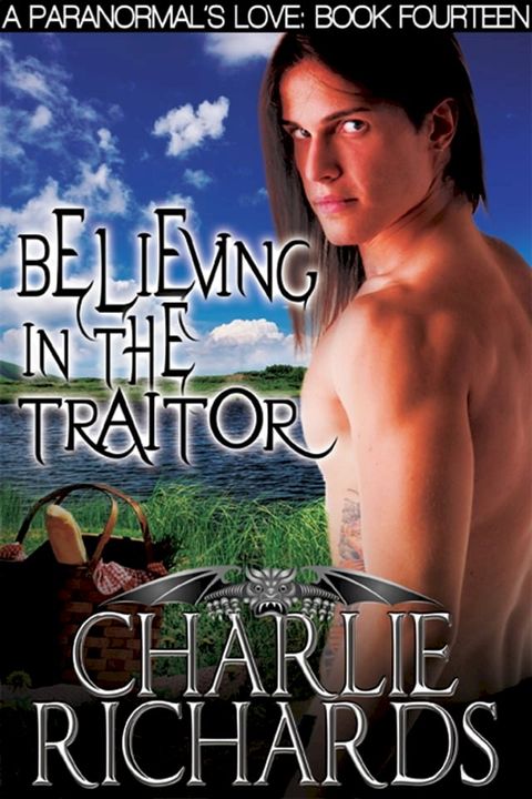 Believing in the Traitor(Kobo/電子書)