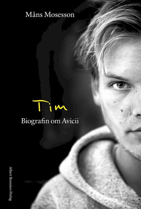 Tim : Biografin om Avicii(Kobo/電子書)