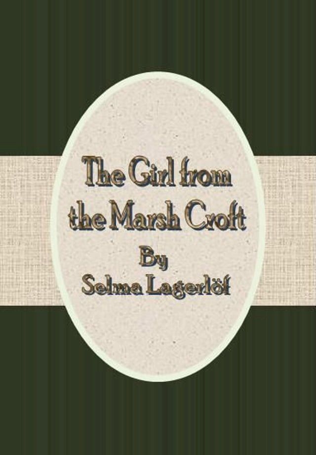  The Girl from the Marsh Croft(Kobo/電子書)