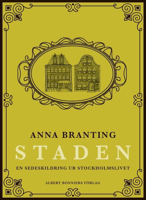 Staden : en sedeskildring ur stockholmslivet(Kobo/電子書)