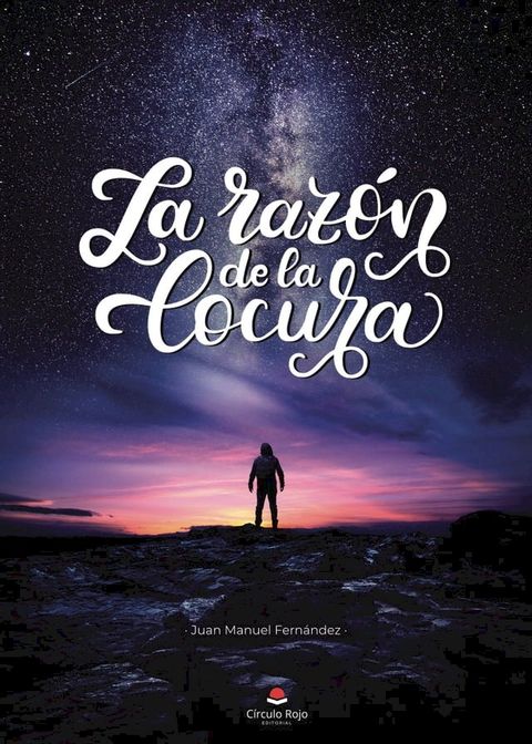 La raz&oacute;n de la locura(Kobo/電子書)