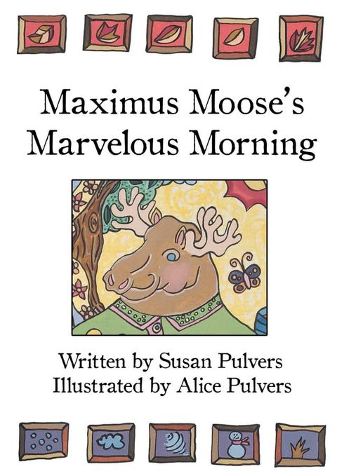 Maximus Moose’s Marvelous Morning(Kobo/電子書)