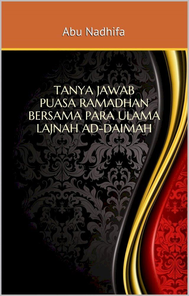  Tanya jawab Puasa Ramadhan Bersama Para Ulama Lajnah Ad-Daimah(Kobo/電子書)