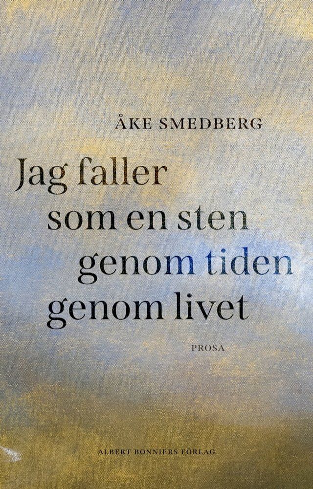  Jag faller som en sten genom tiden genom livet(Kobo/電子書)