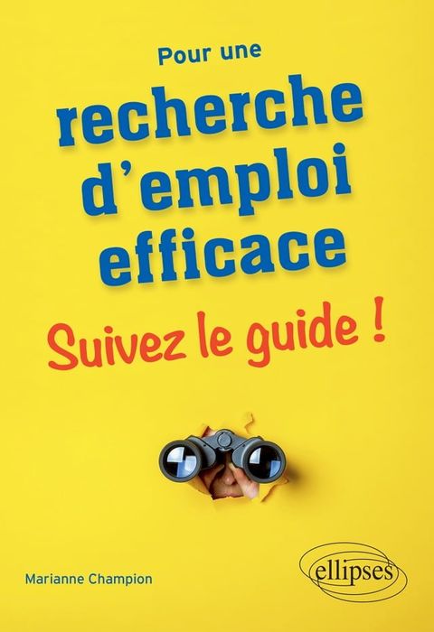 Pour une recherche d'emploi efficace : suivez le guide !(Kobo/電子書)