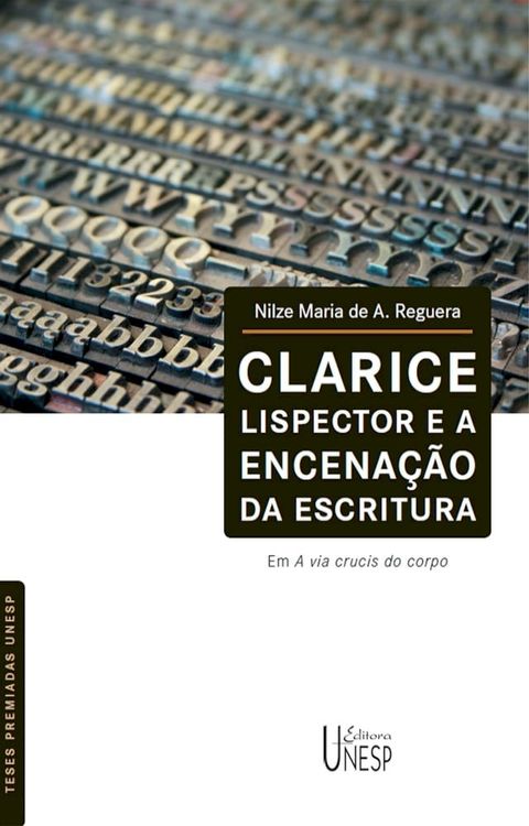 Clarice Lispector e a encena&ccedil;&atilde;o da escritura(Kobo/電子書)