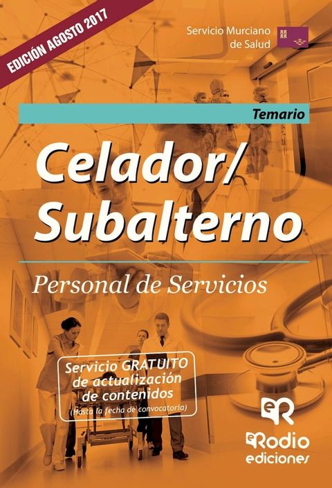 Celador/Subalterno. Personal de Servicios. Temario. Servicio Murciano de Salud(Kobo/電子書)