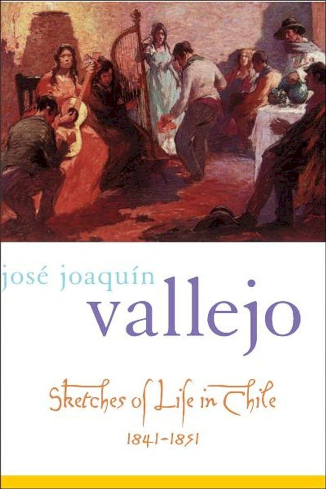  Sketches of Life in Chile, 1841-1851(Kobo/電子書)