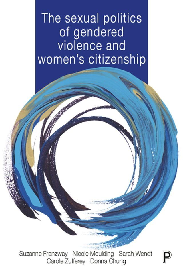  The Sexual Politics of Gendered Violence and Women's Citizenship(Kobo/電子書)