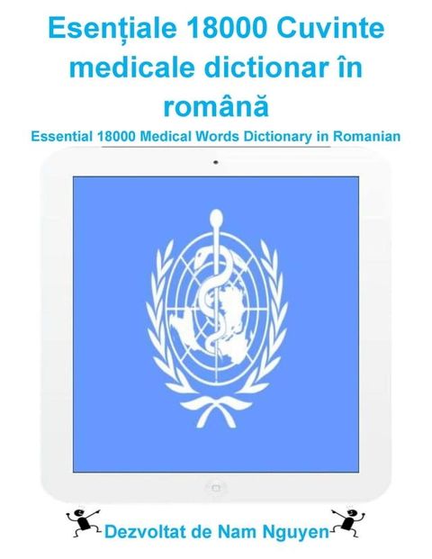 Esențiale 18000 Cuvinte medicale dictionar &icirc;n rom&acirc;nă(Kobo/電子書)