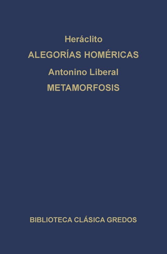  Alegor&iacute;as de Homero. Metamorfosis.(Kobo/電子書)