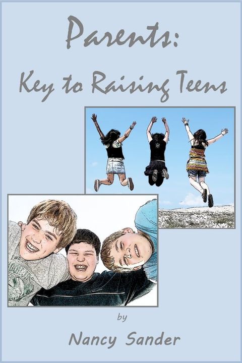 Parents: Key to Raising Teens(Kobo/電子書)