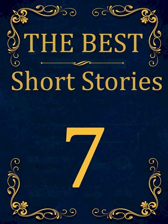  The Best Short Stories - 7(Kobo/電子書)