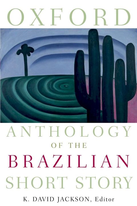 Oxford Anthology of the Brazilian Short Story(Kobo/電子書)