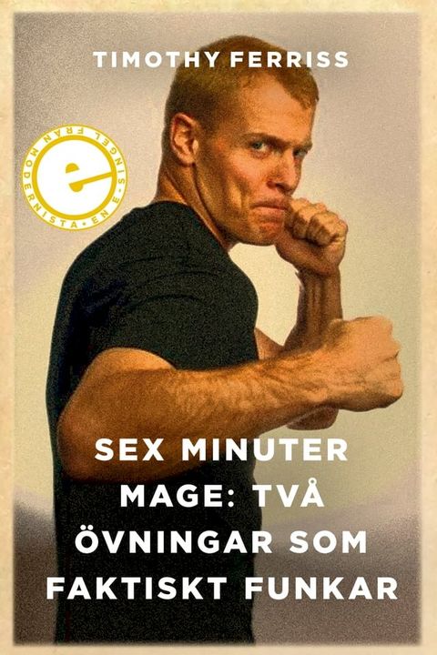 Sex minuter mage: Två övningar som faktiskt funkar(Kobo/電子書)