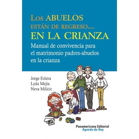 Los abuelos est&aacute;n de regreso... en la crianza(Kobo/電子書)