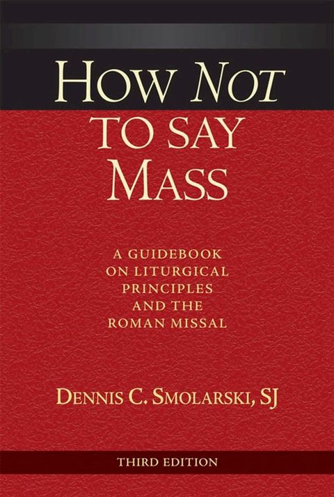 How Not to Say Mass, Third Edition(Kobo/電子書)