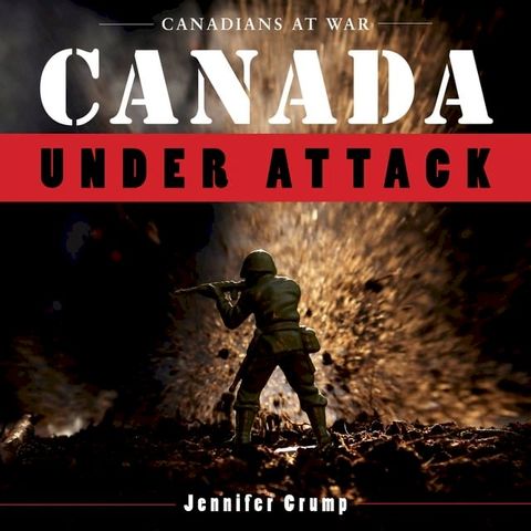 Canada Under Attack(Kobo/電子書)