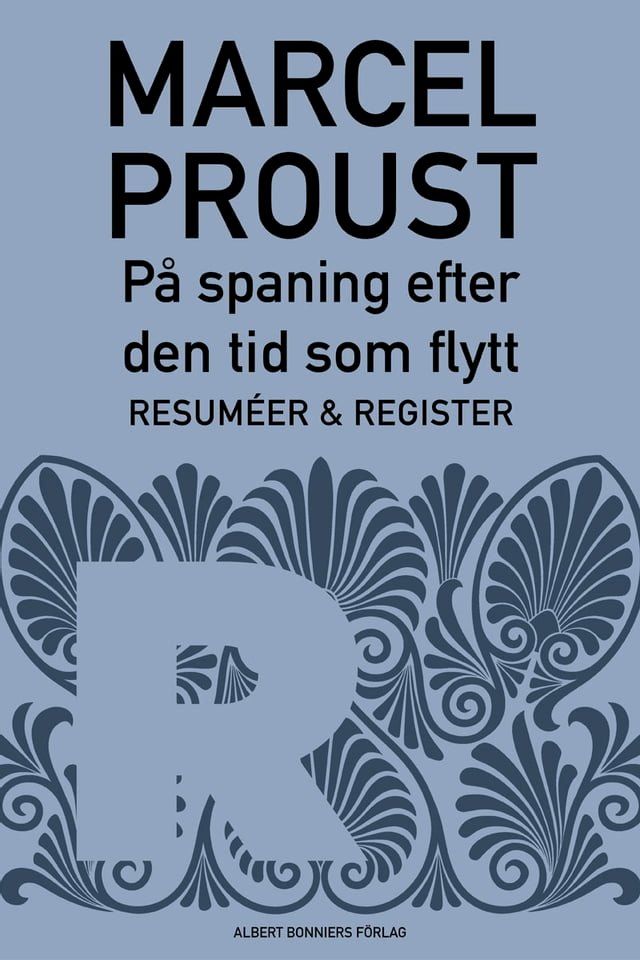  På spaning efter den tid som flytt. D 8, Resuméer och register(Kobo/電子書)