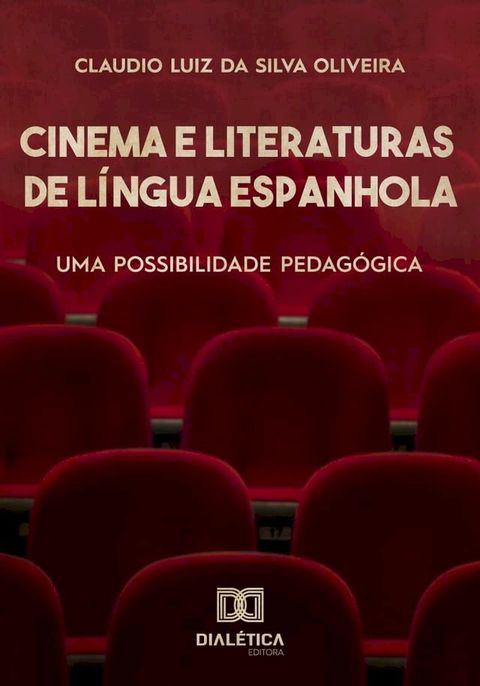 Cinema e Literaturas de Língua Espanhola(Kobo/電子書)