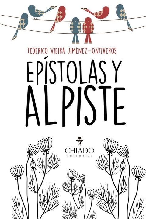 Ep&iacute;stolas y Alpiste(Kobo/電子書)