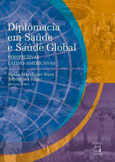 Diplomacia em sa&uacute;de e sa&uacute;de global(Kobo/電子書)