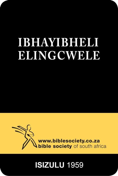 IBhayibheli Elingcwele (1959 Translation)