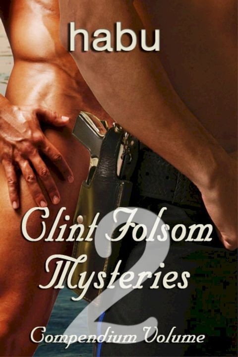 Clint Folsom Mysteries Compendium 2(Kobo/電子書)