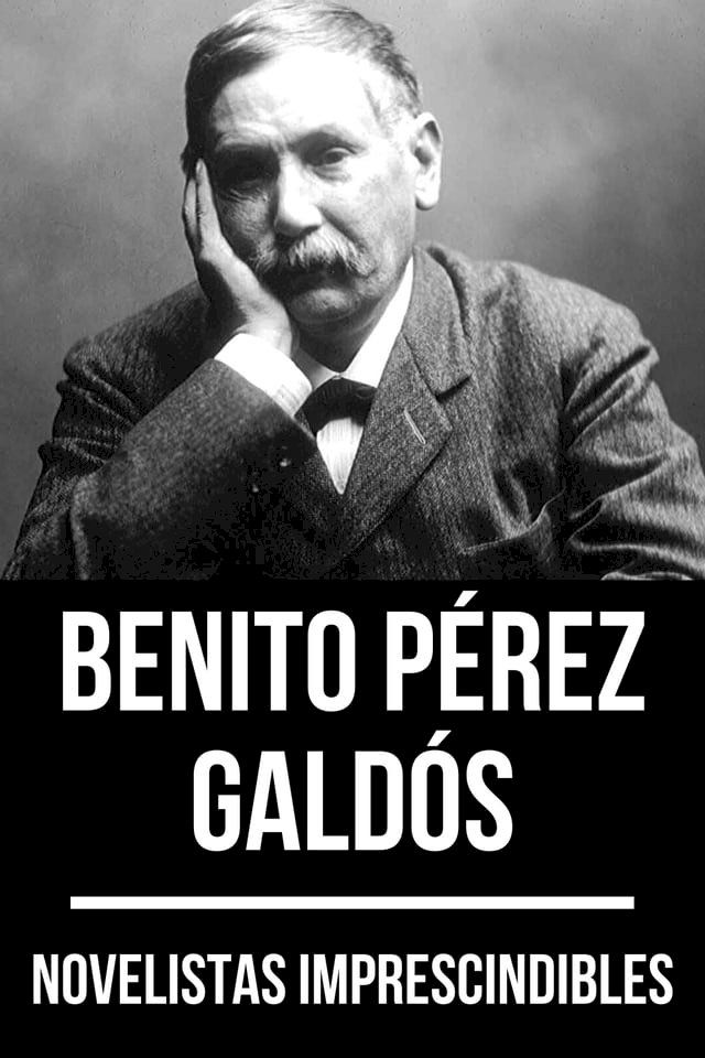  Novelistas Imprescindibles - Benito Pérez Galdós(Kobo/電子書)