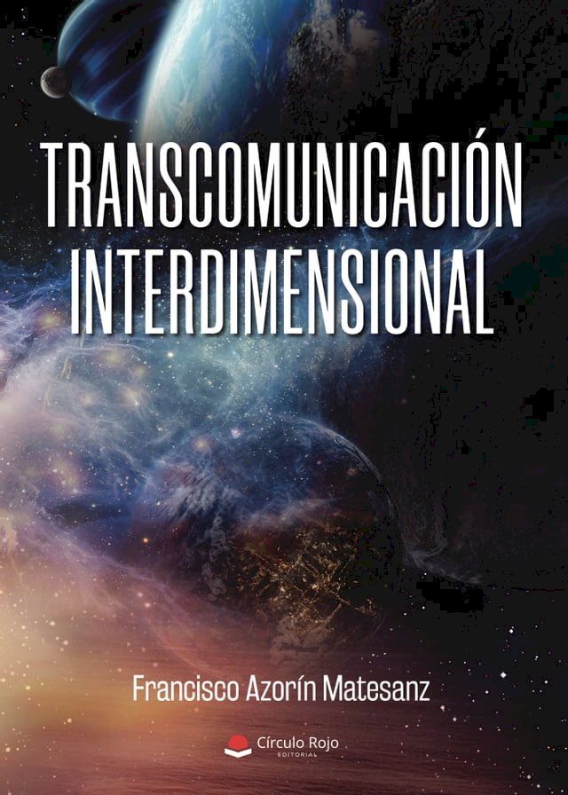  Transcomunicación Interdimensional(Kobo/電子書)