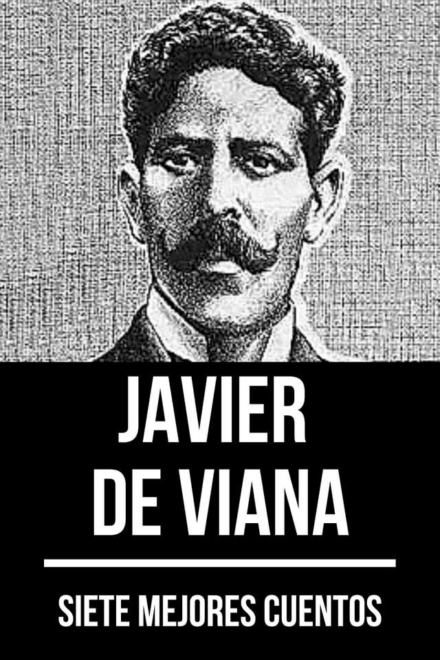  7 mejores cuentos de Javier de Viana(Kobo/電子書)