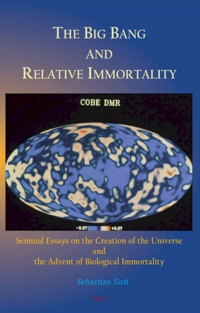  Big Bang and Relative Immortality(Kobo/電子書)