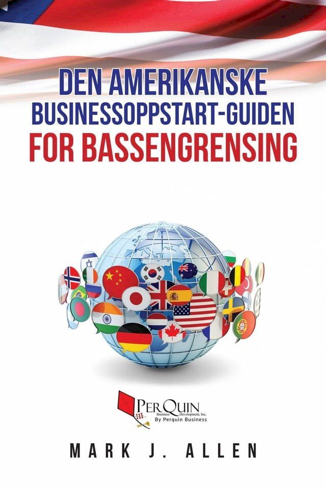  Den amerikanske businessoppstart-guiden for bassengrensing(Kobo/電子書)