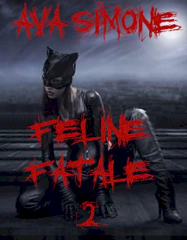  Feline Fatale 2(Kobo/電子書)