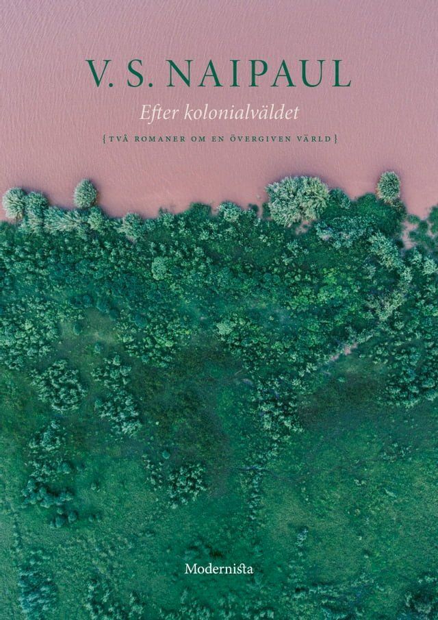  Efter kolonialv&auml;ldet: Tv&aring; romaner om en &ouml;vergiven v&auml;rld(Kobo/電子書)