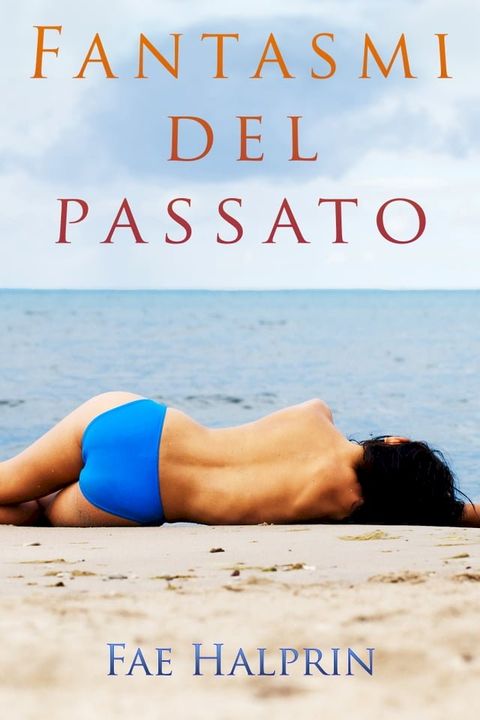 Fantasmi del passato(Kobo/電子書)