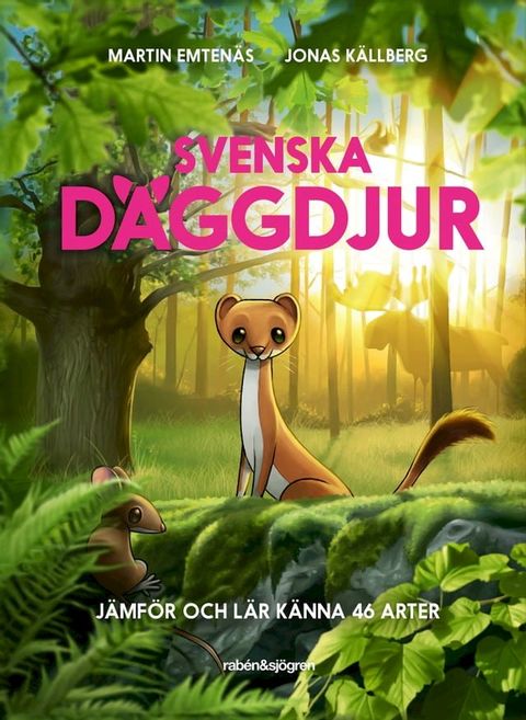 Svenska d&auml;ggdjur : j&auml;mf&ouml;r och l&auml;r k&auml;nna 46 arter(Kobo/電子書)