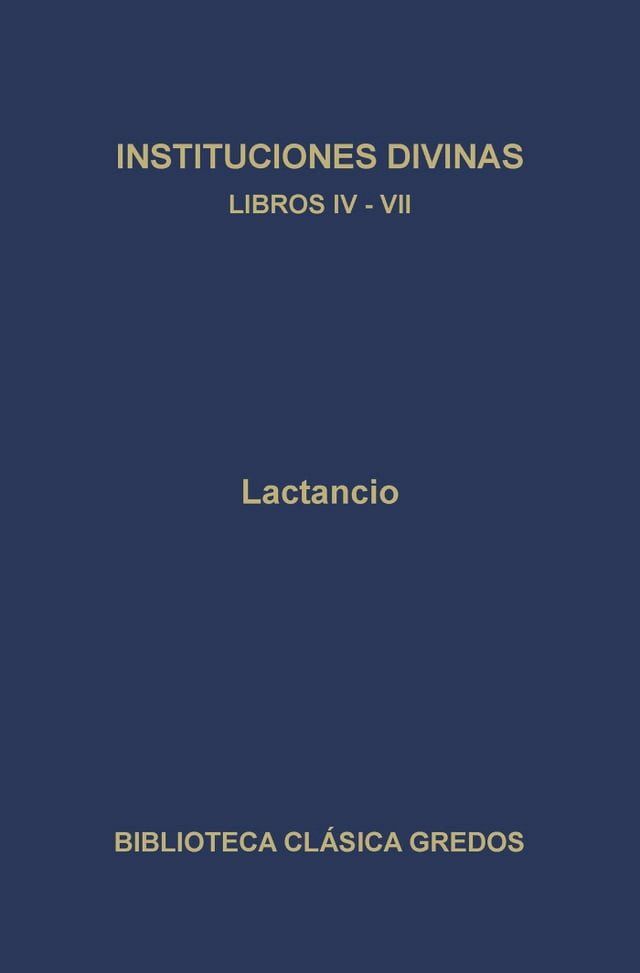  Instituciones divinas. Libros IV-VII(Kobo/電子書)