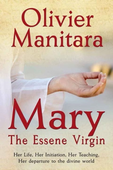 Mary, the Essene Virgin(Kobo/電子書)