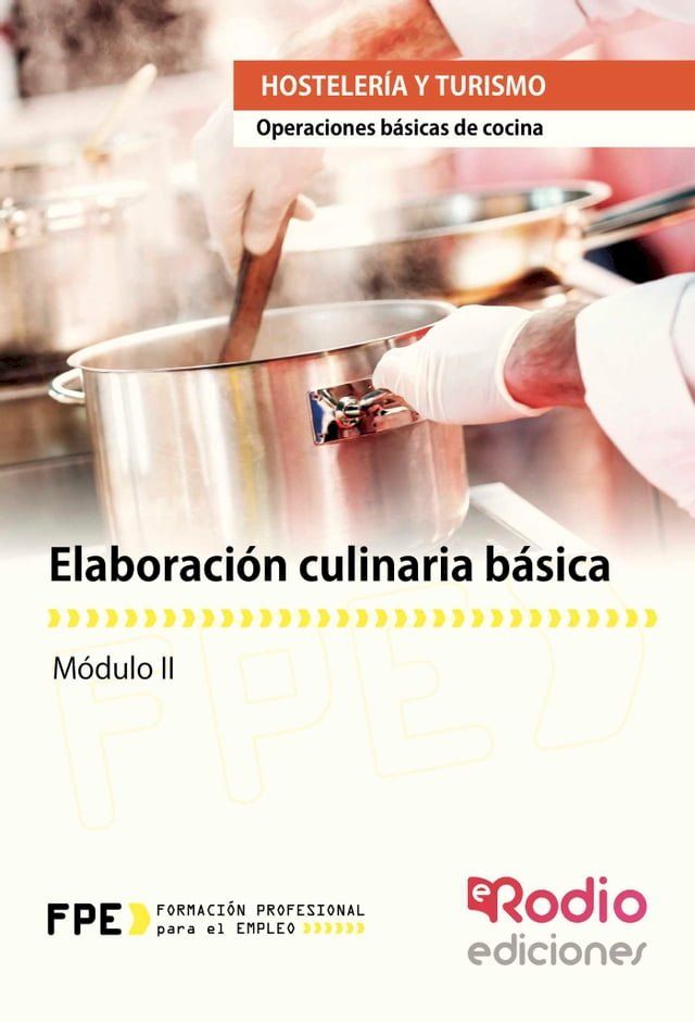  Elaboraci&oacute;n culinaria b&aacute;sica. Operaciones b&aacute;sicas de cocina(Kobo/電子書)