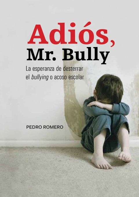 Adi&oacute;s, Mr. Bully(Kobo/電子書)