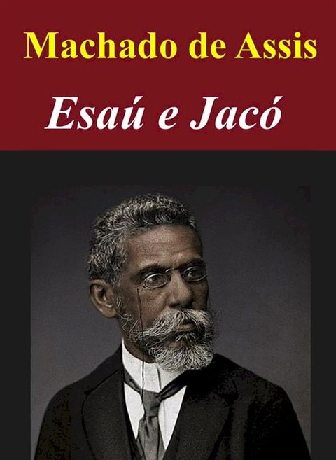 Esa&uacute; e Jac&oacute;(Kobo/電子書)