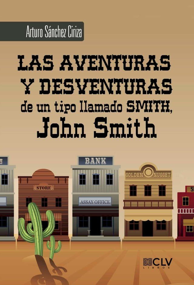  Las aventuras y desventuras de un tipo llamado Smith, John Smith(Kobo/電子書)