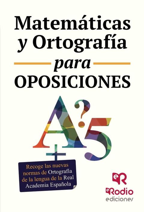 Matem&aacute;ticas y Ortograf&iacute;a para Oposiciones(Kobo/電子書)