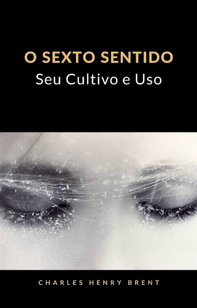  O Sexto Sentido: Seu Cultivo e Uso (tradizido)(Kobo/電子書)