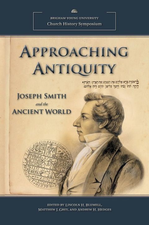 Approaching Antiquity: Joseph Smith and the Ancient World(Kobo/電子書)